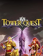 Nhiệm Vụ Công Thành – Tower Quest Slot: Hướng Dẫn Chi Tiết Để Thắng Lớn và Giành Jackpot!