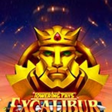 Đánh Giá Towering Pays Excalibur Slot: Kỳ Quan Game Slot Mới Nhất