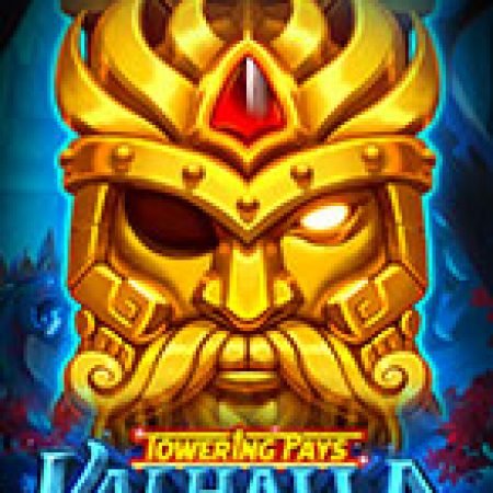 Giới Thiệu Towering Pays Valhalla Slot: Kỷ Nguyên Mới Của Trò Chơi Slot