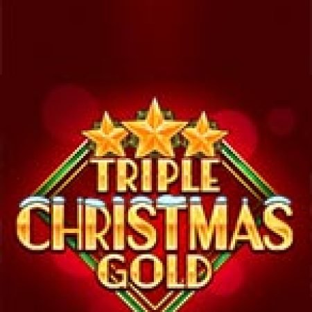 Cách Chinh Phục Triple Christmas Gold Slot: Chiến Lược và Hướng Dẫn