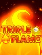 Hướng Dẫn Toàn Diện Chơi Triple Flame Slot: Mẹo & Thủ Thuật