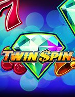 Bí Kíp Chơi Vòng Quay Song Sinh – Twin Spin Slot: Tăng Cơ Hội Thắng Cược Tối Đa