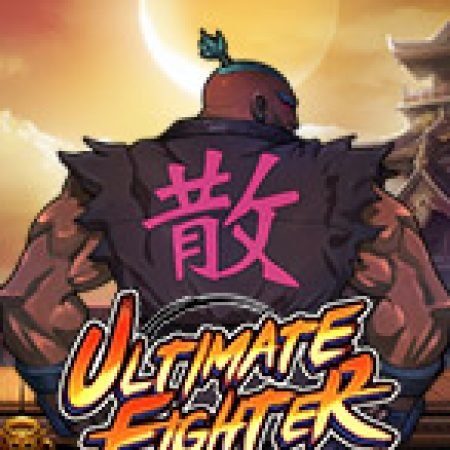 Bí Kíp Chơi Ultimate fighter Slot: Tăng Cơ Hội Thắng Cược Tối Đa