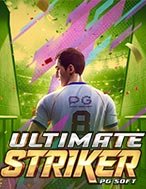 Bí Kíp Chơi Siêu Tiền Đạo – Ultimate Striker Slot: Tăng Cơ Hội Thắng Cược Tối Đa