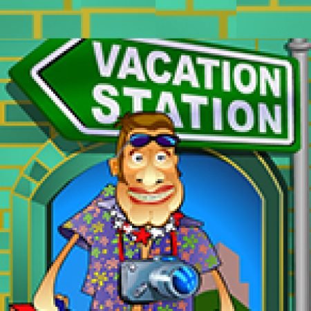 Vacation Station Slot: Hướng Dẫn Đầy Đủ Từ A đến Z Cho Người Mới