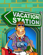 Vacation Station Slot: Hướng Dẫn Đầy Đủ Từ A đến Z Cho Người Mới