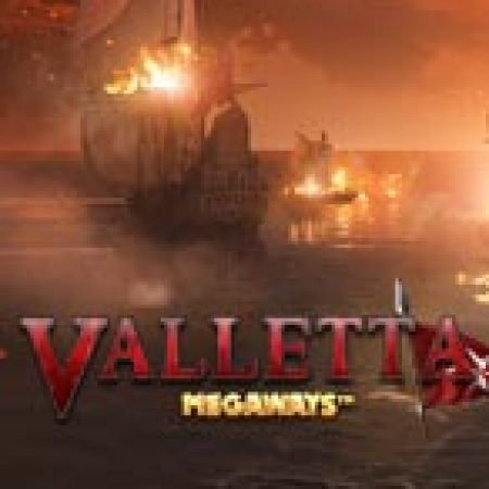 Khám Phá Valletta Megaways Slot: Trải Nghiệm Game Slot Huyền Bí