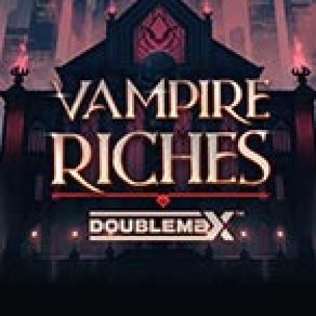 Bí Kíp Chơi Vampire Riches Slot: Tăng Cơ Hội Thắng Cược Tối Đa