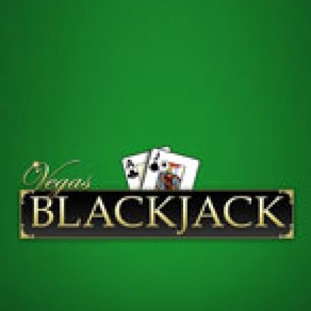 Vegas Blackjack Slot: Hướng Dẫn Đầy Đủ Từ A đến Z Cho Người Mới