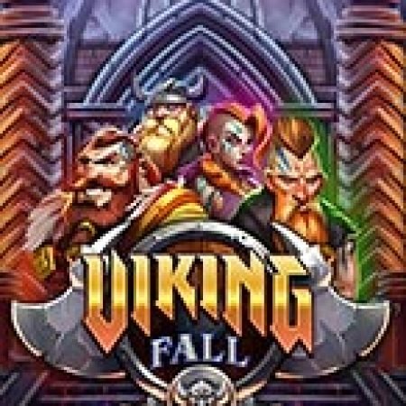 Đánh Giá Viking Fall Slot: Kỳ Quan Game Slot Mới Nhất