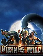 Đánh Giá Vikings go wild Slot: Kỳ Quan Game Slot Mới Nhất