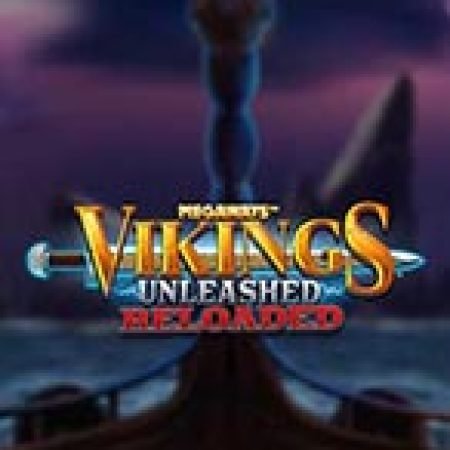 Đánh Giá Vikings Unleashed Reloaded Slot: Kỳ Quan Game Slot Mới Nhất