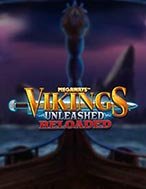 Đánh Giá Vikings Unleashed Reloaded Slot: Kỳ Quan Game Slot Mới Nhất