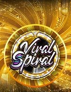 Bí Kíp Chơi Vòng Quay Kỳ Ảo – Viral Spiral Slot: Tăng Cơ Hội Thắng Cược Tối Đa