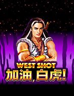 Bí Kíp Chơi West Shot Slot: Tăng Cơ Hội Thắng Cược Tối Đa