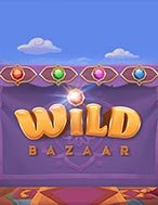 Khám Phá Rương Báu – Wild Bazaar Slot: Trải Nghiệm Game Slot Huyền Bí