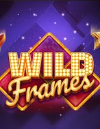 Hướng Dẫn Toàn Diện Chơi Wild Frames Slot: Mẹo & Thủ Thuật