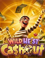 Vụ Cướp Thế Kỷ – Wild Heist Cashout Slot: Hướng Dẫn Đầy Đủ Từ A đến Z Cho Người Mới