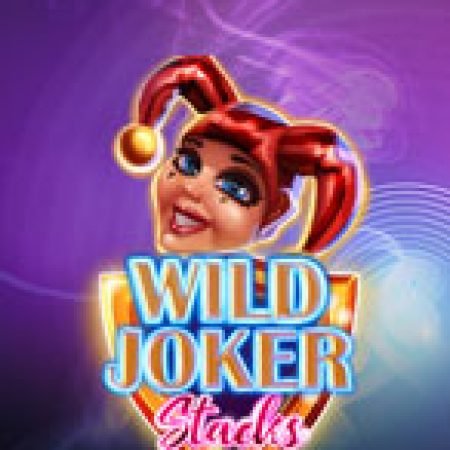 Đánh Giá Wild Joker Stacks Slot: Kỳ Quan Game Slot Mới Nhất