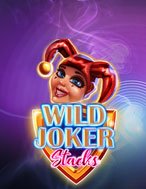 Đánh Giá Wild Joker Stacks Slot: Kỳ Quan Game Slot Mới Nhất