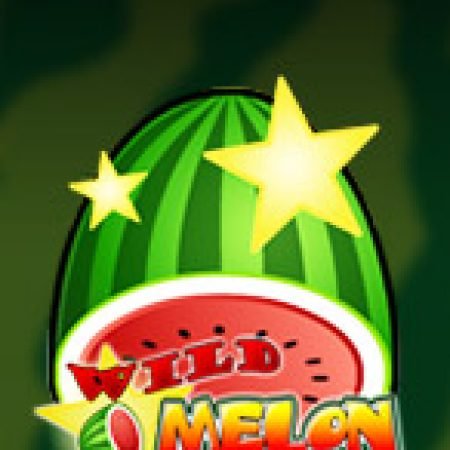 Chơi Dưa Hấu Thần Thánh – Wild Melon Slot Ngay Hôm Nay – Phiêu Lưu Đến Thế Giới Kỳ Diệu!