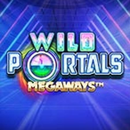 Cánh Cổng Bí Ẩn – Megaways – Wild Portals Megaways Slot: Hướng Dẫn Đầy Đủ Từ A đến Z Cho Người Mới