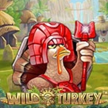 Gà Tây Phiêu Lưu – Megaways – Wild Turkey Megaways Slot: Hướng Dẫn Chi Tiết Để Thắng Lớn và Giành Jackpot!