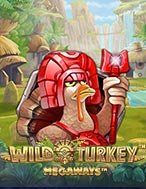 Gà Tây Phiêu Lưu – Megaways – Wild Turkey Megaways Slot: Hướng Dẫn Chi Tiết Để Thắng Lớn và Giành Jackpot!