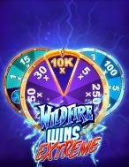 Bí Kíp Chơi Vòng Quay Kì Diệu Extreme – Wildfire Wins Extreme Slot: Tăng Cơ Hội Thắng Cược Tối Đa