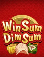 Cách Chinh Phục Win Sum Dim Sum Slot: Chiến Lược và Hướng Dẫn