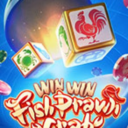 Bí Kíp Chơi Bầu Cua Đại Chiến – Win Win Fish Prawn Crab Slot: Tăng Cơ Hội Thắng Cược Tối Đa