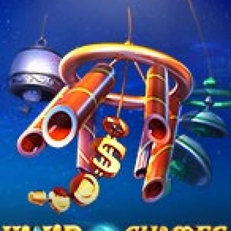 Chơi Wind Chimes Slot Ngay Hôm Nay – Phiêu Lưu Đến Thế Giới Kỳ Diệu!