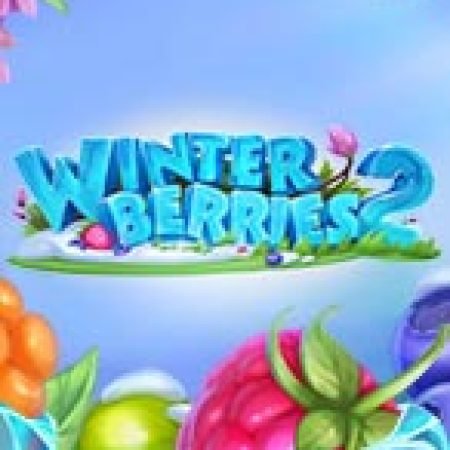 Chơi Winterberries 2 Slot Ngay Hôm Nay – Phiêu Lưu Đến Thế Giới Kỳ Diệu!