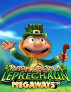 Bí Kíp Chơi Wish Upon A Leprechaun Megaways Slot: Tăng Cơ Hội Thắng Cược Tối Đa