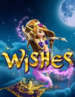 Bí Kíp Chơi Wishes Slot: Tăng Cơ Hội Thắng Cược Tối Đa