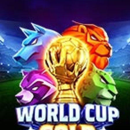 Hướng Dẫn Toàn Diện Chơi World Cup Gold™ Slot: Mẹo & Thủ Thuật