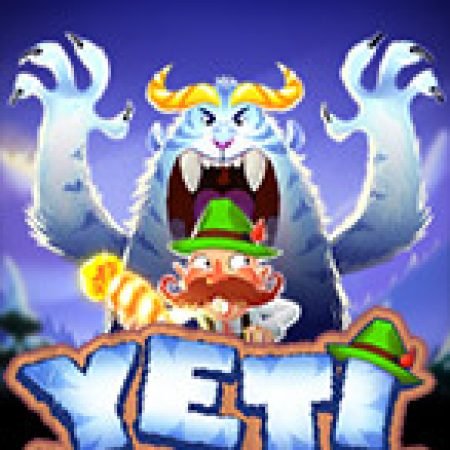 Bí Kíp Chơi Yeti Slot: Tăng Cơ Hội Thắng Cược Tối Đa