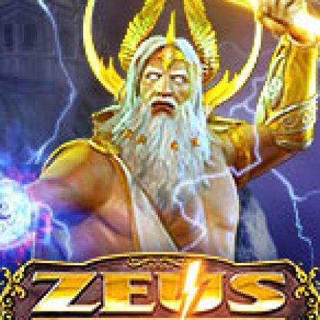 Cách Chinh Phục Zeus: King of Gods Slot: Chiến Lược và Hướng Dẫn