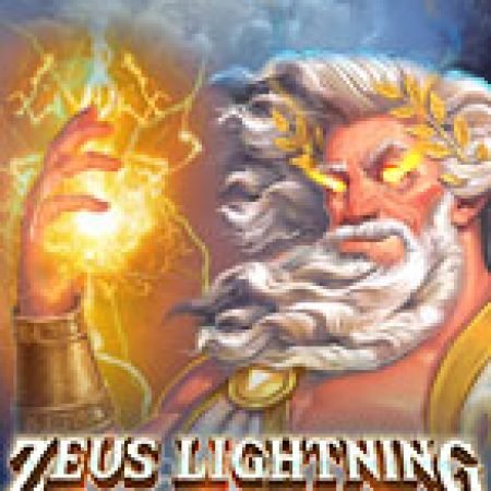 Tia Chớp Thần Zeus – Power Reels – Zeus Lightning Power Reels Slot: Hướng Dẫn Chi Tiết Để Thắng Lớn và Giành Jackpot!