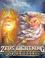 Tia Chớp Thần Zeus – Power Reels – Zeus Lightning Power Reels Slot: Hướng Dẫn Chi Tiết Để Thắng Lớn và Giành Jackpot!