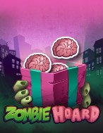 Bí Kíp Chơi Zombie Hoard Slot: Tăng Cơ Hội Thắng Cược Tối Đa