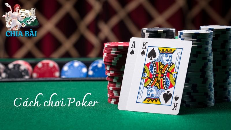 Cách chơi poker