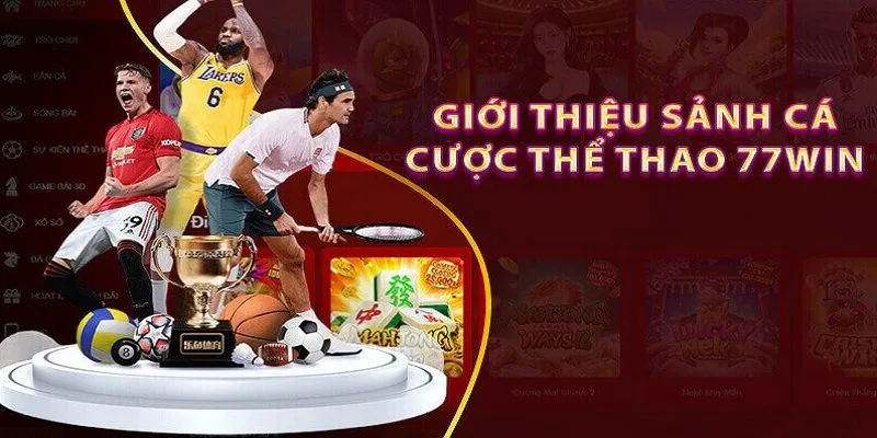 Các môn thể thao tại 77win