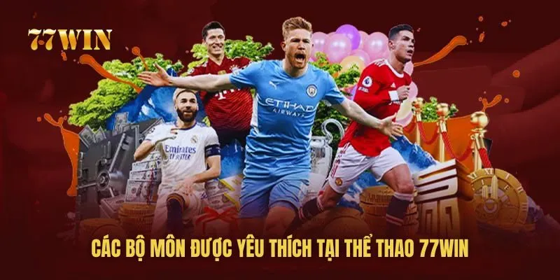 Các tính năng nổi bật tại 77win