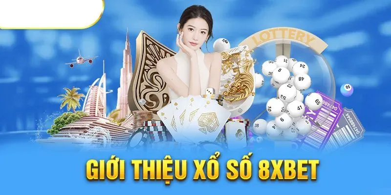 Chiến lược chơi xổ số 8xbet hiệu quả